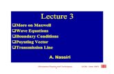 More on Maxwell Wave Equations Boundary ¢â‚¬¢ S is the Poynting vector and indicates the direction and