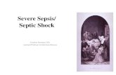 Severe Sepsis/ Septic Shock - mums.ac.ir With the confirmation of germ theory by Semmelweis, Pasteur,