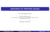 Generators for Arithmetic Groups T.N.Venkataramana (TIFR) Generators for Arithmetic Groups August 30,