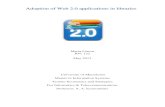 Adoption of Web 2.0 applications in At the beginning the term of Web 2.0 and its applications are analyzed