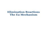 Elimination Reactions The E2 The E2 Mechanism-Regioselectivity CCCH3 CH3 Br C H H H H H CCCH3 CH3 C