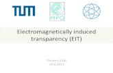 Electromagnetically induced transparency (EIT) Electromagnetically induced transparency (EIT) Norbert