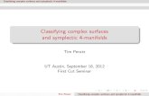 Classifying complex surfaces and symplectic 4- First Cut Seminar Tim Perutz Classifying complex surfaces