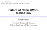 Future of Nano-CMOS ... Future of Nano-CMOS Technology March 20,2014, DL Talk at Zhejiang University