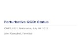 Perturbative QCD: Status johnmc/talks/ICHEP- ¢  2015-11-17¢  Perturbative QCD: Status - John Campbell,