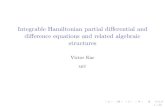 Integrable Hamiltonian partial differential and difference ... Hamiltonian equations. One says that