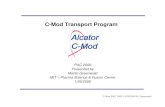 C-Mod Transport Program - MIT C-Mod Transport Program PAC 2006 Presented by Martin Greenwald MIT â€“
