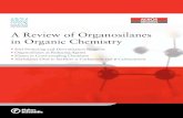 A Review of Organosilanes in Organic Chemistry 6 Recently, an efficient Hiyama coupling reaction between