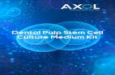 Dental Pulp Stem Cell Culture Medium Kit - Dental Pulp Stem Cell Culture Medium Kit Protocol version
