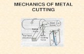 SEMINAR ON MECHANICS OF METAL CUTTING - KSU fac.ksu.edu.sa/sites/default/files/5_-_mechanics_of_metal_cutting...MECHANICS OF METAL CUTTING (feed force) Main Cutting force ... Force