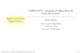 COMP 3170 - Analysis of Algorithms & Data kamalis/comp3170/handout-approximation-alg · PDF fileData Structures Shahin Kamali ... In case of optimization problems, design an approximation