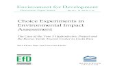 Choice Experiments in Environmental Impact Experiments in Environmental Impact ... Environmental Policy Research Unit (EPRU) University of Cape Town ... 2 This paper describes the