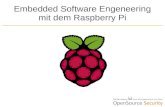 Embedded Software Engeneering mit dem Raspberry Pi · PDF fileÜbersicht Rasperry Pi – Betriebssystem – Hardware ARM Μ-Controller vs. Μ-Prozessor vs. SoC Embedded Software Engineering