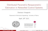 Distributed Parametric-Nonparametric Estimation in ...folk.ntnu.no/damianov/Speeches/DEI__2011_04_18__Padova__PhD_