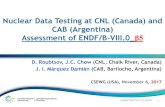 Nuclear Data Testing at CNL (Canada) and CAB (Argentina ... UNRESTRICTED / ILLIMIT£â€° -3-ZED-2 reactor