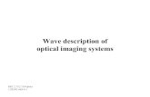 Wave description of optical imaging 11/02/05 wk9-b-2 Thin transparencies coherent illumination: plane