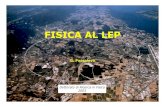 FISICA AL LEP - Istituto Nazionale di Fisica Fisica Fisica ®³®³ Fisica del ... ALEPH DELPHI L3 OPAL