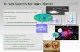 Direct Search for Dark Matter Dark Matter pit_physik_uni-tuebingen_de_01.pdf plan prepare ~ 100kg prepare