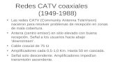 Redes CATV Coaxiales (1949-1988)