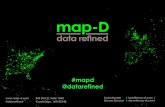 map-D - NVIDIA map-D GDWD UH£â‚¬QHG @datarefined Todd Mostak Steven Stewart todd@map-d.com steve@map-d.com