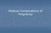 Medical Complications of Pregnancy Dyspnea of pregnancy Asthma Avoid dehydration, treat infections,