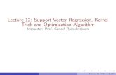Lecture 12: Support Vector Regression, Kernel Trick and â€؛ ... â€؛ 2016a â€؛ lecture-12- آ  Lecture