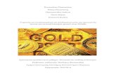 Ο χρυσός ως συναλλαγματικό και αποθεματικό μέσο και πρωτογενής έρευνα για τα ανταλλακτήρια χρυσού