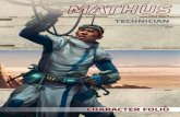 mathus Technician CharaCter Sheet Your Character Sheet provides all the information you need to play