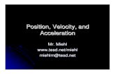 Position, Velocity, and Acceleration Conclusion zThe velocity function is found by taking the derivative