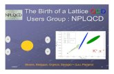 The Birth of a Lattice QCD Users Group : Physics using LHPC+USQCD Resources Running NN, ¯â‚¬¯â‚¬,.. ¢â‚¬â€‌