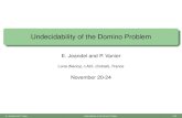 Undecidability of the Domino Problem E. Jeandel and P. Vanier, Undecidability of the Domino Problem