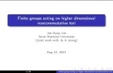 Finite groups acting on higher dimensional noncommutative ... operator_2014/slides/5_1_Jae_Hyup... n