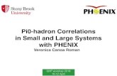 Pi0-hadron Correlations in Small and Large Systems with ... Two particle correlations 3 â€¢Two particles