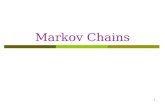 1 Markov Chains. Markov Chains (1) ï° A Markov chain is a mathematical model for stochastic systems whose states, discrete or continuous, are governed