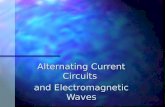 Alternating Current Circuits and Electromagnetic Waves.ppt