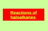 Reactions of haloalkanes.. Nucleophilic substitution Halogens are relatively electronegative. So the carbon/halogen bond will be polarised. ´-´- ´+´+