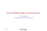 1 Run 9 PHENIX Goals and Performance John Haggerty Brookhaven National Laboratory June 4, 2009