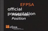 1 Presenter, Position EFPSA official presentation