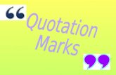 Quotation marks - An Versital form of Punctuation