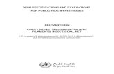 WHO SPECIFICATIONS AND EVALUATIONS FOR PUBLIC HEALTH ... WHO SPECIFICATIONS FOR PUBLIC HEALTH PESTICIDES