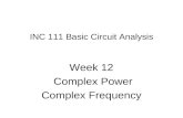 INC 111 Basic Circuit Analysis Week 12 Complex Power Complex Frequency