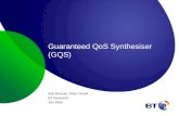 Guaranteed QoS Synthesiser (GQS) Bob Briscoe, Peter Hovell BT Research Jan 2005