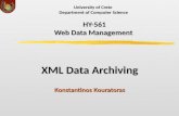 University of Crete Department of Computer Science —¥-561 Web Data Management XML Data Archiving Konstantinos Kouratoras