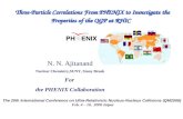 N. N. Ajitanand Nuclear Chemistry,SUNY, Stony Brook For the PHENIX Collaboration Three-Particle Correlations From PHENIX to Investigate the Properties