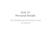 Unit 1C Personal Details