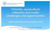 Fisheries, aquaculture utilization and trade: Challenges ... Fisheries, aquaculture utilization and
