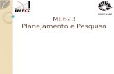 ME623 Planejamento e Pesquisa. 3. Experimentos com um nico Fator (Completamente Aleatorizados) 2