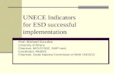 UNECE Indicators for ESD successful implementation Prof. Michael Scoullos University of Athens Chairman, MIO-ECSDE, GWP-med, Coordinator, MEdIES Chairman,