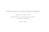 Mathematics in Quasi-Newton Method - hod/papers/Unsorted/slids_qn.pdf · PDF fileMathematics in Quasi-Newton Method Peng Du and Xijun Wang Department of Computing and Software ...