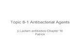 Topic 8-1 Antibacterial .SAR Conclusions â€¢ Amide and carboxylic acid are involved in binding â€¢